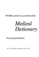 Dorland's Illustrated Medical Dictionary - Dorland, W A Newman