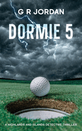 Dormie 5: A Highlands and Islands Detective Thriller