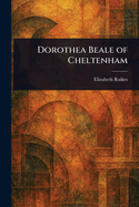 Dorothea Beale of Cheltenham
