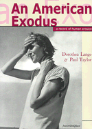 Dorothea Lange: An American Exodus: A Record of Human Erosion - Lange, Dorothea (Photographer), and Taylor, Paul (Contributions by)