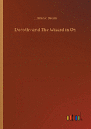 Dorothy and The Wizard in Oz