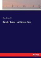 Dorothy Deane: a children's story