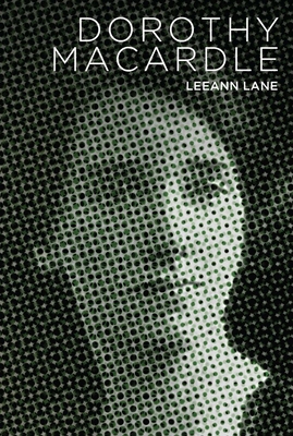 Dorothy Macardle - Lane, Leeann