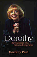 Dorothy: Revelations of a Rejected Soprano