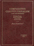 Dorsen, Rosenfeld, Sajo and Baer's Comparative Constitutionalism: Cases and Materials