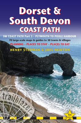 Dorset & South Devon Coast Path: (sw Coast Path Part 3) British Walking Guide with 70 Large-Scale Walking Maps, Places to Stay, Places to Eat - Stedman, Henry, and Joel Newton