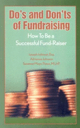 Do's and Don'ts of Fundraising: How to Be a Successful Fund-Raiser