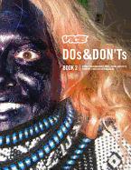 Dos & Don'ts Book 2!: Over a Thousand More Zings, Burns and Riffs from the Pages of Vice Magazine