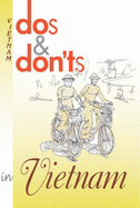 DOS & Don'ts in Vietnam - Potvin, Claude