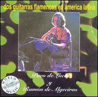 Dos Guitarras Flamencas En America Latina - Paco de Lucia/Ramon De Algeciras