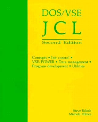 DOS/VSE JCL - Eckols, Steve, and Milnes, Michele