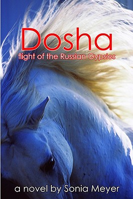 Dosha: Flight of the Russian Gypsies - Meyer, Sonia