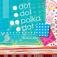 Dot, Dot, Polka Dot
