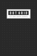 Dot Grid Graph Journal: Writing Paper a Dotted Matrix and Sketch Book for Design Calligraphy