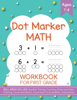 Dot Markers Activity Book! Kindergarten, First and Second Grade. Ages 5-9 - Costanzo, Beth