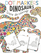 Dot Markers Dinosaurs: Activity book /for kids and toddlers /