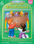 Dot-To-Dot Bible Pictures: Grades Pk-K