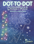 Dot-To-Dot Christmas: Quotes & Graphics