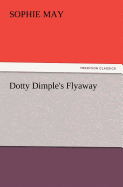 Dotty Dimple's Flyaway