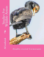 Double-Crested Cormorants: Studies for Wildlife Artists