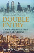 Double Entry: How the merchants of Venice created modern finance