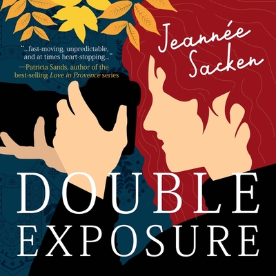 Double Exposure - Sacken, Jeanne, and Swanson, Nicole (Read by)