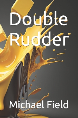 Double Rudder - Field, Michael