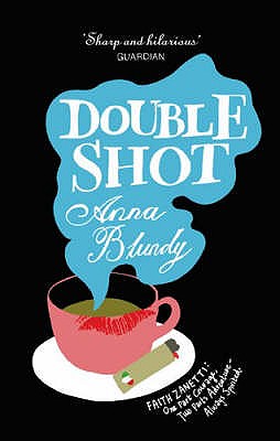 Double Shot - Blundy, Anna