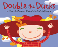 Double the Ducks - Murphy, Stuart J