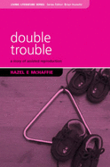 Double Trouble: A Story of Assisted Reproduction - McHaffie, Hazel E