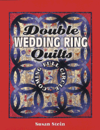 Double Wedding Ring Quilts: Coming Full Circle