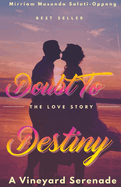 Doubt to Destiny: A Vineyard Serenade