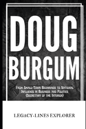 Doug Burgum: From Small-Town Beginnings to National Influence in Business and Politics (Secretary of the Interior)