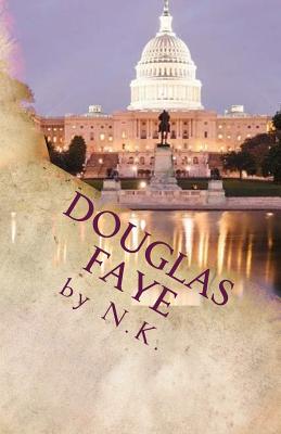 Douglas Faye - K, N