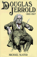 Douglas Jerrold: A Life (1803-1857)