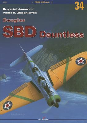 Douglas Sbd Dauntless - Janowicz, Krzysztof, and Zbigniewski, Andre R.