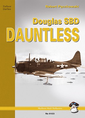 Douglas SBD Dauntless - Juszczak, Artur, and Pczkowski, Robert