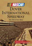 Dover International Speedway: The Monster Mile