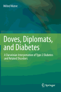 Doves, Diplomats, and Diabetes: A Darwinian Interpretation of Type 2 Diabetes and Related Disorders