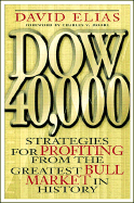 Dow 40,000: Strategies for Profiting from the Greatest Bull Market in History