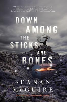 Down Among the Sticks and Bones - McGuire, Seanan
