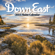 Down East 2024 Maine Wall Calendar (Calendar)