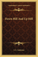 Down Hill And Up Hill