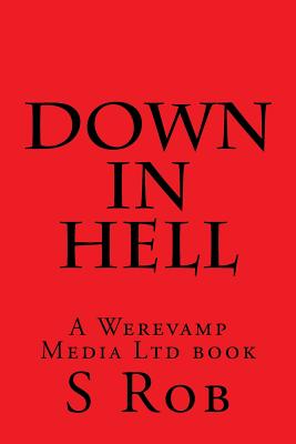 Down in Hell - Rob, S