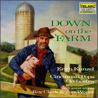 Down on the Farm - Erich Kunzel/Cincinatti Pops