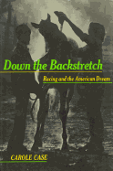 Down the Backstretch