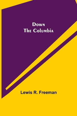 Down the Columbia - R Freeman, Lewis