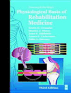 Downey and Darling's Physiological Basis of Rehabilitation Medicine - Gonzalez, Erwin G, and Myers, Stanley J, and Edelstein, Joan E, MA, PT