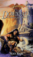 Downfall: The Dhamon Saga, Volume One