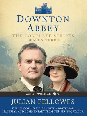 Downton Abbey Script Book Season 3 - Fellowes, Julian